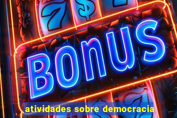 atividades sobre democracia